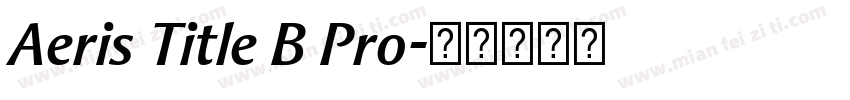 Aeris Title B Pro字体转换